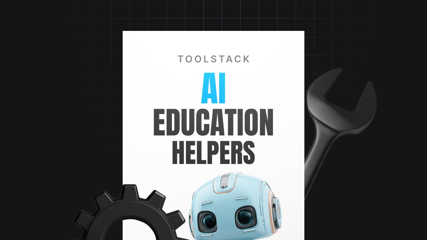 AI Education Helpers Toolstack