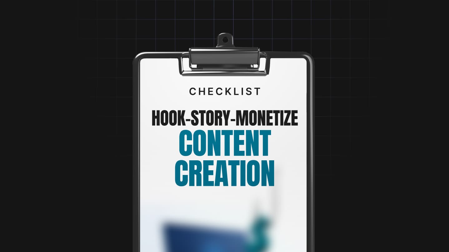 Hook Story Monetize Content Creation Checklist