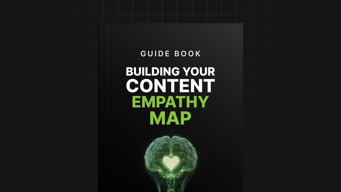 Building Your Content Empathy Map Guide