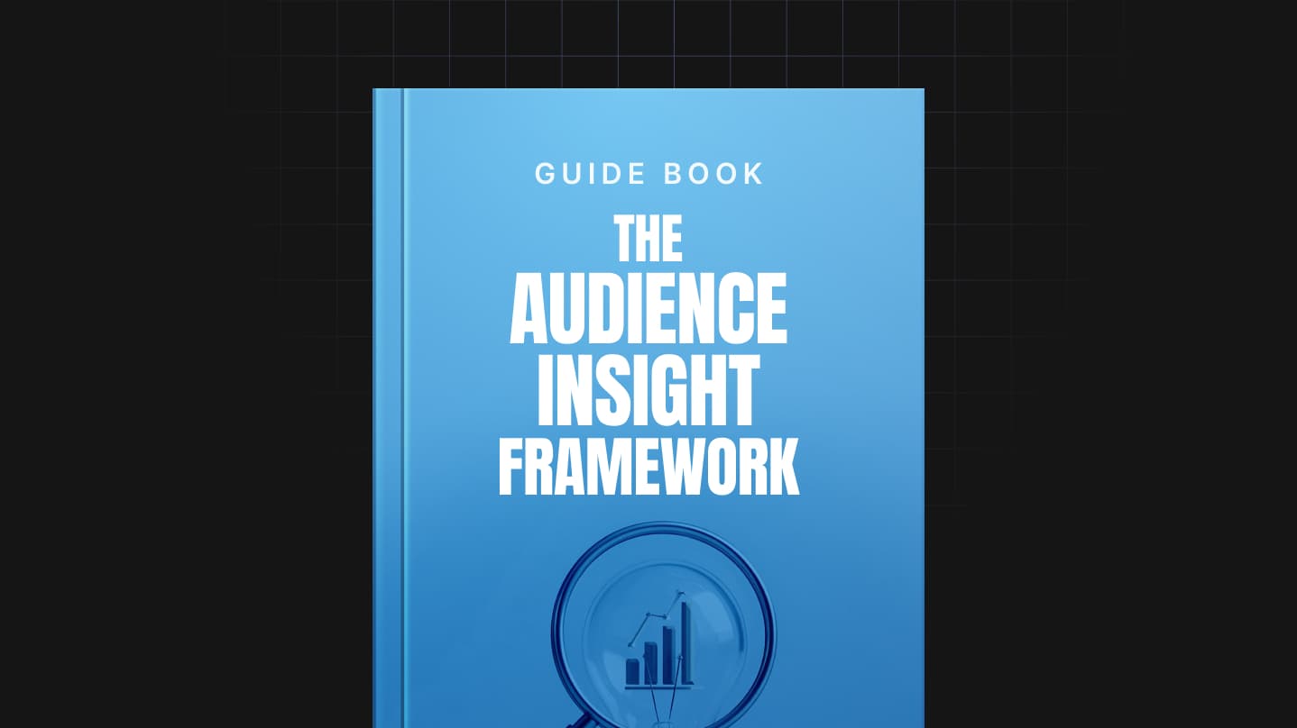 The Audience Insight Framework Guide
