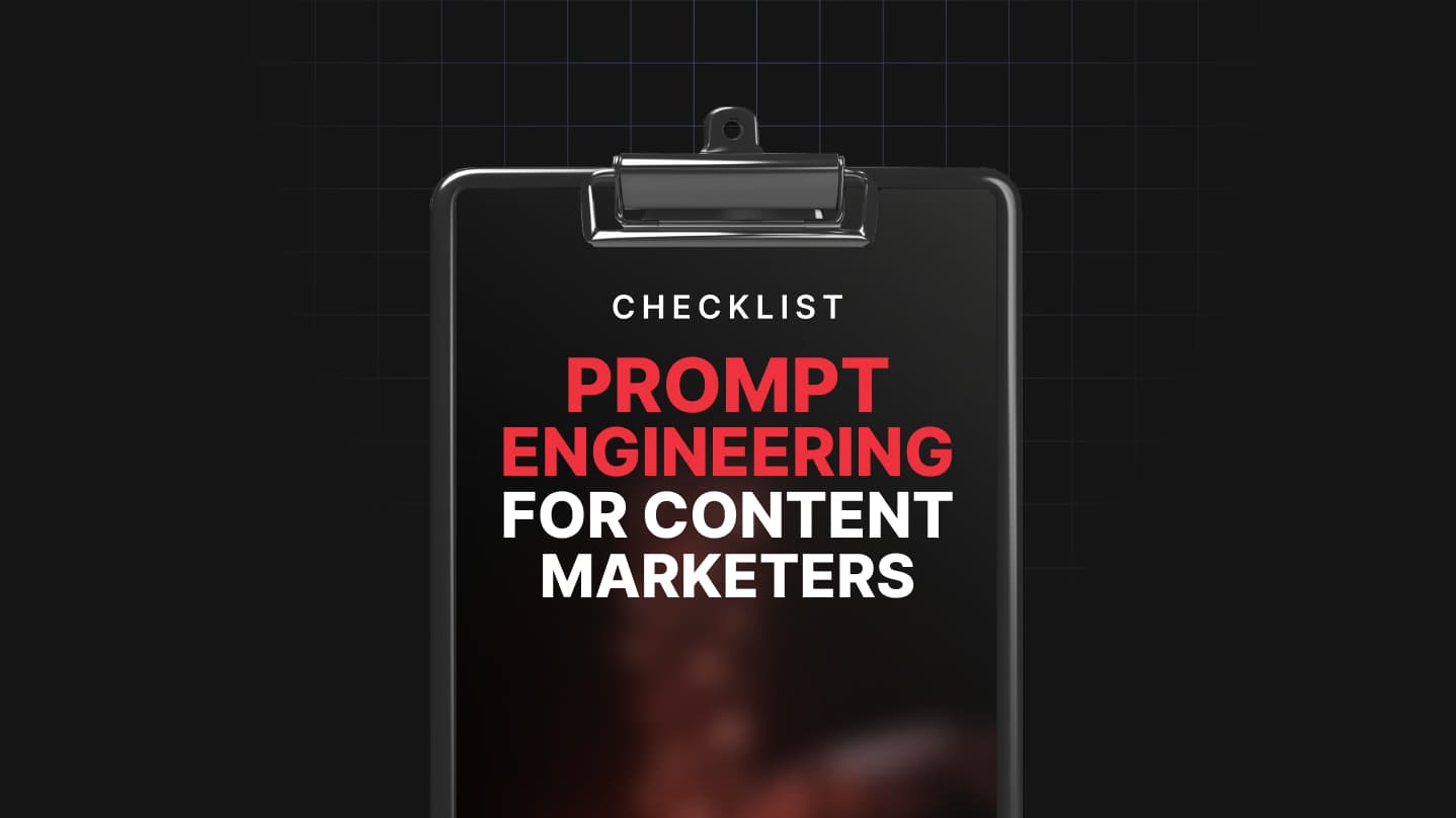 Prompt Engineering for Content Marketers Checklist
